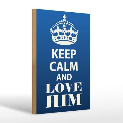 Letrero de madera que dice 20x30cm Regalo Keep Calm and love him