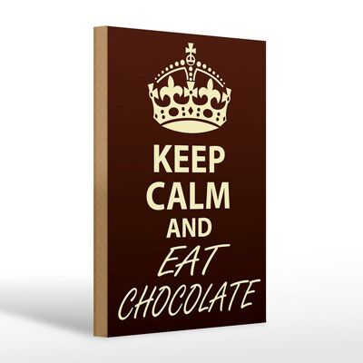 Holzschild Spruch 20x30cm Keep Calm and eat Chocolate