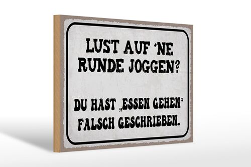 Holzschild Spruch 30x20cm Lust Runde Joggen essen gehen