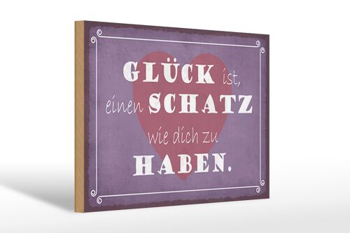 Holzschild Spruch 30x20cm Glück ist Schatz dich zu haben