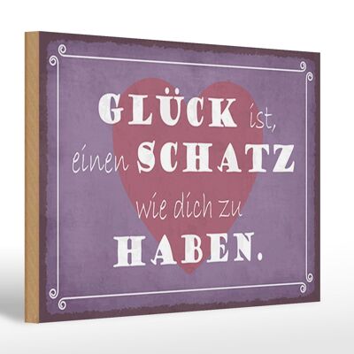 Holzschild Spruch 30x20cm Glück ist Schatz dich zu haben