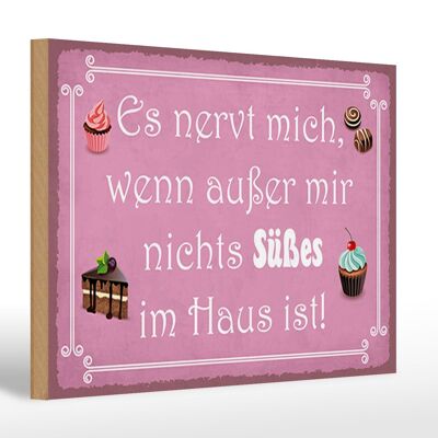 Holzschild Spruch 30x20cm nervt wenn nichts süßes im Haus