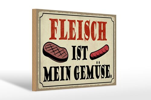 Holzschild Spruch 30x20cm Fleisch ist mein Gemüse Grill