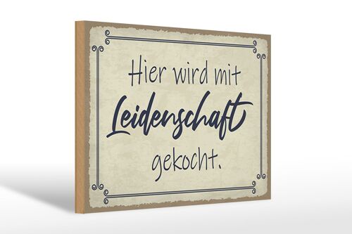 Holzschild Spruch 30x20cm hier mit Leidenschaft gekocht