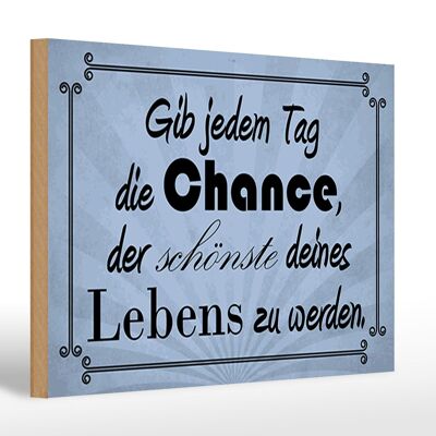 Cartello in legno 30x20 cm con scritta "Dai la possibilità ogni giorno".