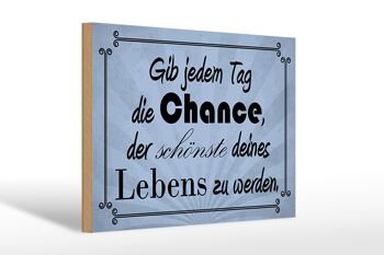 Panneau en bois 30x20cm "donnez la chance tous les jours" 1