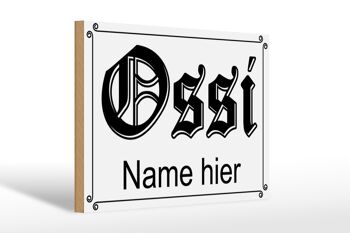 Panneau en bois indiquant le nom Ossi ici RDA 30x20cm 1