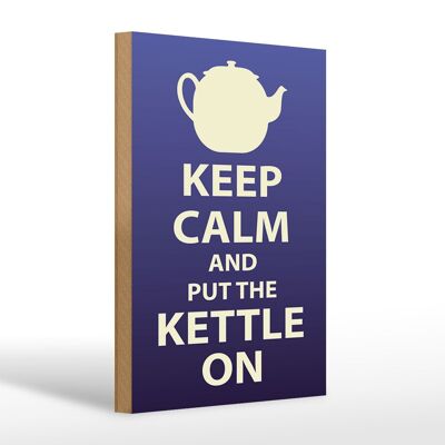 Holzschild Spruch 20x30cm Keep Calm and put the kettle on
