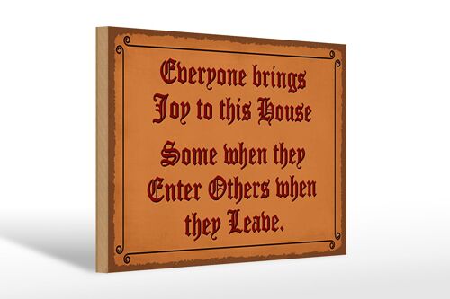 Holzschild Spruch 30x20cm everyone brings joy this house