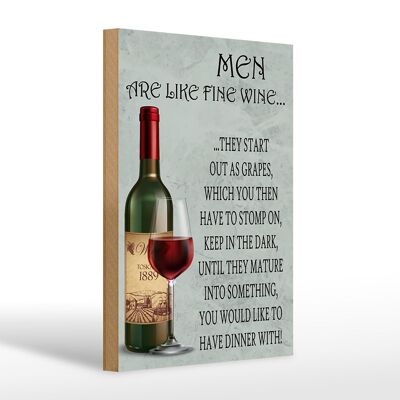 Cartel de madera que dice 20x30cm Los hombres son como los hombres del buen vino.