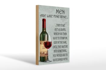 Panneau en bois disant 20x30cm Les hommes sont comme les hommes du bon vin 1