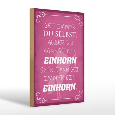 Holzschild Spruch 20x30cm Einhorn sei immer du selbst