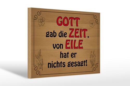 Holzschild Spruch 30x20cm Gott gab Zeit von Eile nichts