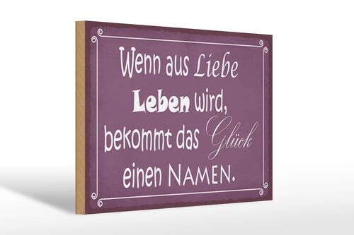 Holzschild Spruch 30x20cm Glück wenn aus Liebe Leben wird