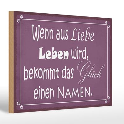 Holzschild Spruch 30x20cm Glück wenn aus Liebe Leben wird