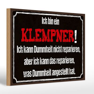 Holzschild Spruch 30x20cm ich bin Klempner kann reparieren