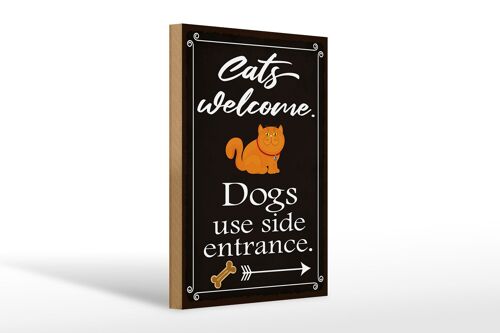 Holzschild Spruch 20x30cm Cats welcome Dogs use side