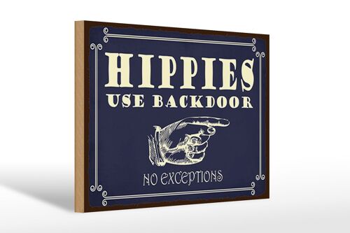 Holzschild Spruch 30x20cm Hippies use backdoor