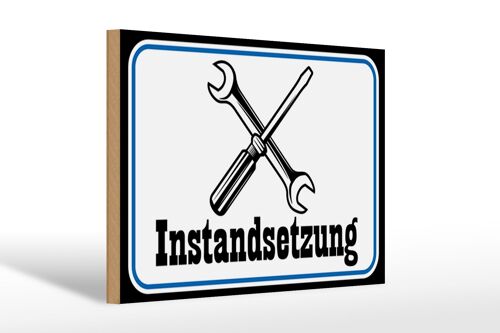 Holzschild Spruch 30x20cm Instandsetzung Reparatur