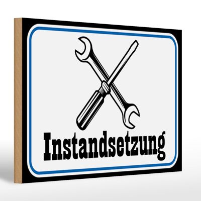 Holzschild Spruch 30x20cm Instandsetzung Reparatur