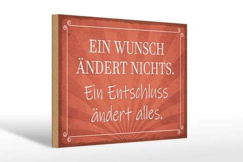 Holzschild Spruch 30x20cm Ein Wunsch ändert nichts