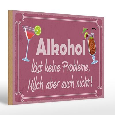 Cartel de madera el alcohol no soluciona los problemas cartel morado 30x20cm