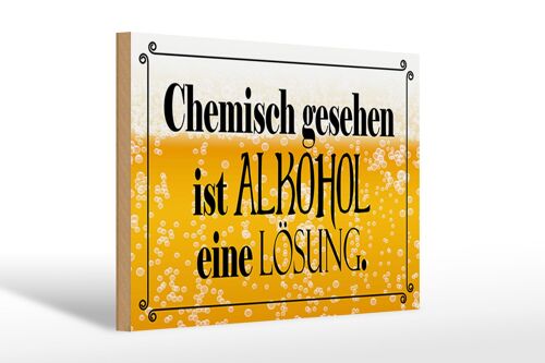 Holzschild Spruch 30x20cm chemisch gesehen Lösung