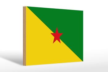 Panneau en bois drapeau de Guyane française 30x20cm Drapeau Français 1