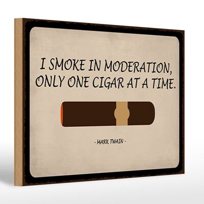 Panneau en bois disant 30x20cm je fume avec modération uniquement le cigare