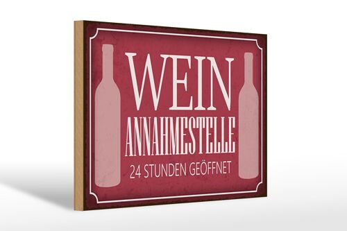 Holzschild Spruch 30x20cm Wein Annahmestelle 24 Stunden