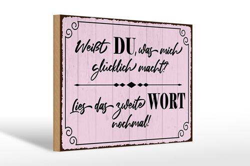 Holzschild Spruch 30x20cm weißt DU was mich glücklich