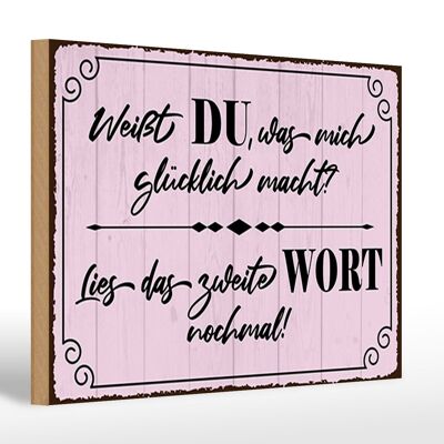 Holzschild Spruch 30x20cm weißt DU was mich glücklich