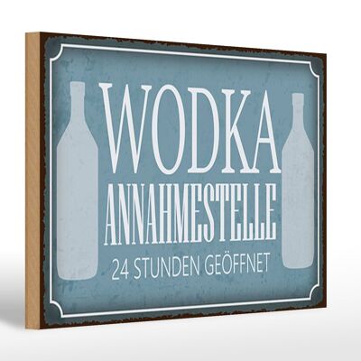 Holzschild Spruch 30x20cm Wodka Annahmestelle 24 Stunden