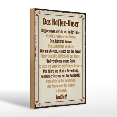 Holzschild Spruch 20x30cm Kaffee Unser du bist in Tasse