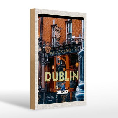 Cartello in legno da viaggio 20x30 cm Dublino Irlanda Palace Bar destinazione di viaggio