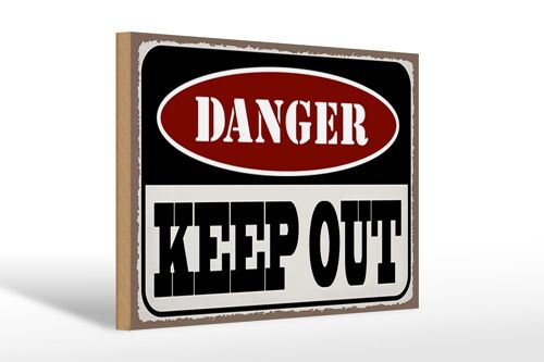 Holzschild Spruch 30x20cm danger keep out kein Zutritt