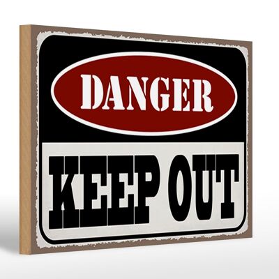 Holzschild Spruch 30x20cm danger keep out kein Zutritt