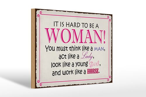 Holzschild Spruch 30x20cm it is hard to be a woman Lady Girl