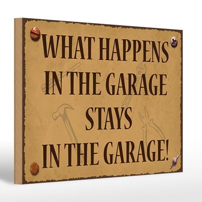 Holzschild Spruch 30x20cm whats happens in the Garage stays in