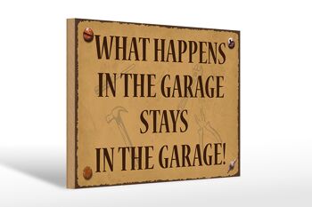 Panneau en bois indiquant 30x20 cm que ce qui se passe dans le garage reste dedans 1