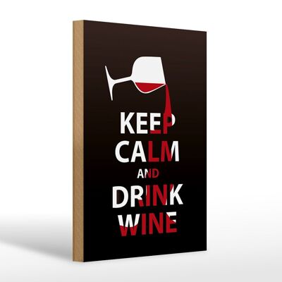 Cartello in legno con scritta 20x30 cm Mantieni la calma e bevi vino in regalo
