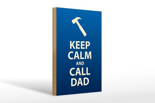 Holzschild Spruch 20x30cm Keep calm and call Dad Geschenk