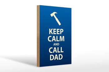 Panneau en bois disant 20x30cm Keep calm and call Dad gift 1