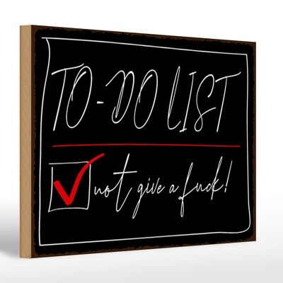 Panneau en bois disant 30x20cm To-Do List s'en fout