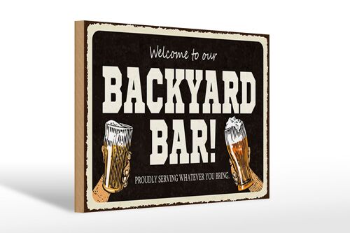 Holzschild Spruch 30x20cm welcome to our backyard Bar Alkohol