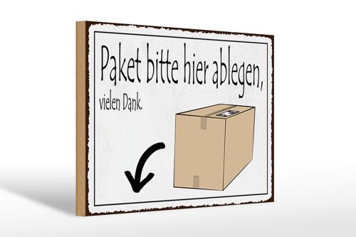 Holzschild Spruch 30x20cm Paket bitte hier ablegen vielen Dank