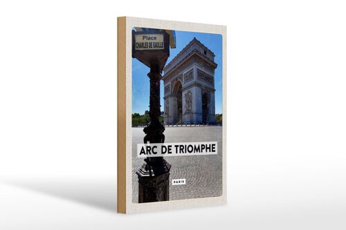 Holzschild Reise 20x30cm Arc de Triomphe Paris Seitenansicht Dekoration