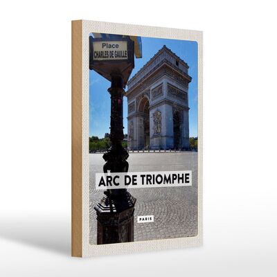 Holzschild Reise 20x30cm Arc de Triomphe Paris Seitenansicht Dekoration