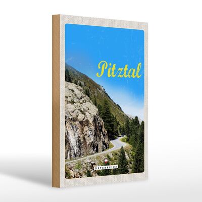 Cartel de madera viaje 20x30cm Pitztal Austria bosque naturaleza montañas