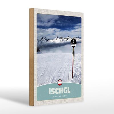 Holzschild Reise 20x30cm Ischgl Östereich Schnee Berge Urlaub